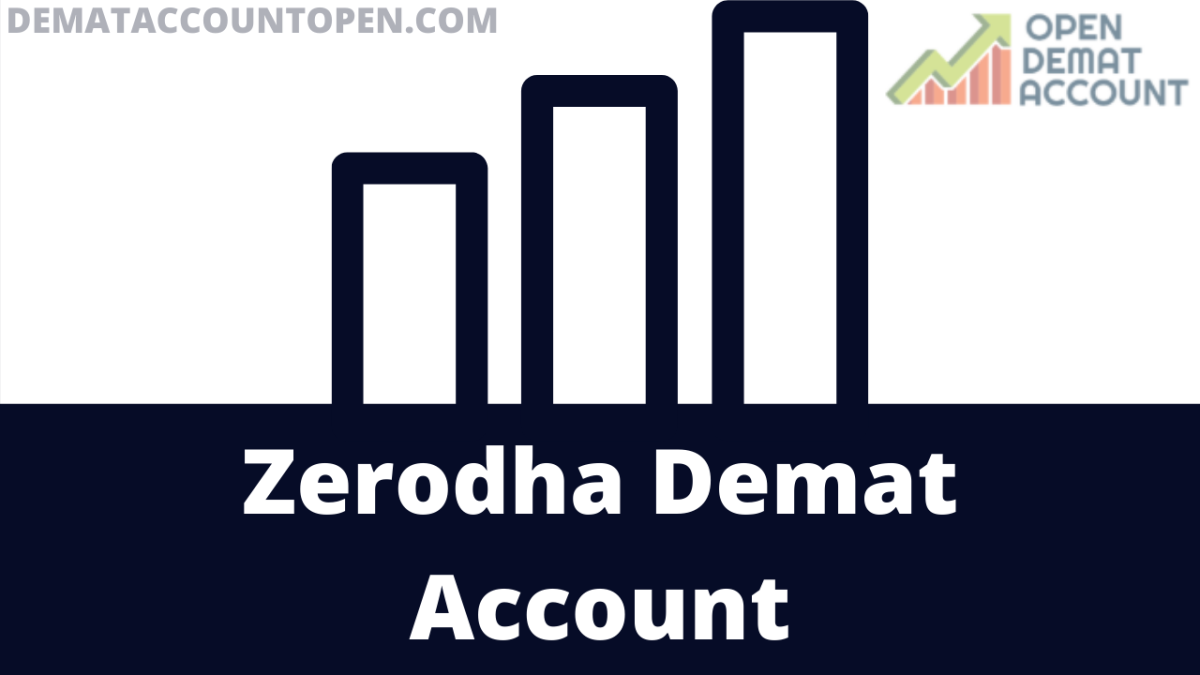 How to Open Zerodha Demat Account Free Demat Account